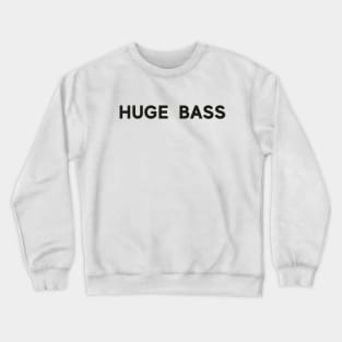 HUGE BASS. DESIGNER FISH Crewneck Sweatshirt